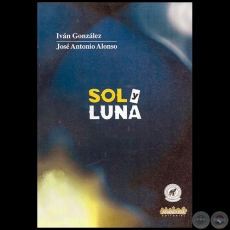 SOL Y LUNA - Autores: IVN GONZLEZ, JOS ANTONIO ALONSO - Ao 2000